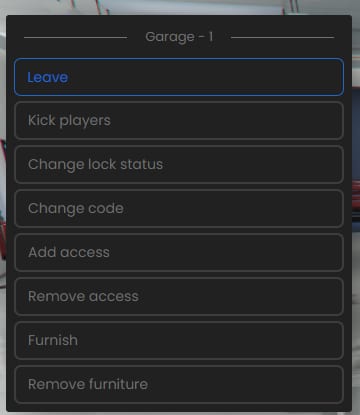 Garage - 1 menu with Leave, Kick players, Change lock status, Change code, Add access, Remove access, Furnish and Remove furniture.