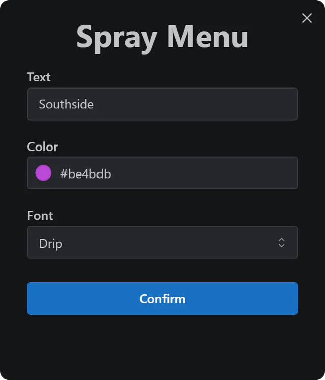 Spray Menu with the text Southside, a purple colour, the Drip font and a Confirm button.
