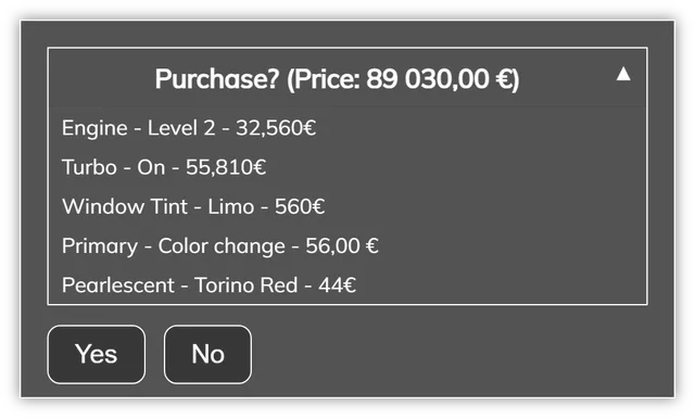 Purchase confirmation listing Engine Level 2, Turbo On, Limo window tint, a primary colour change and Torino Red pearlescent with prices, a total and Yes and No buttons.